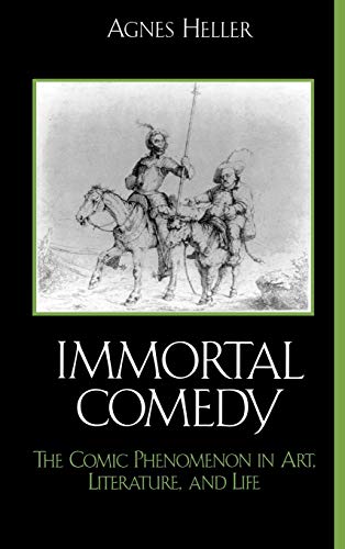 Beispielbild fr The Immortal Comedy: The Comic Phenomenon in Art, Literature, and Life zum Verkauf von Reuseabook