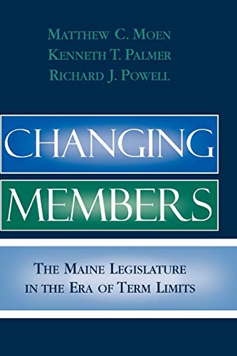 9780739109304: Changing Members: The Maine Legislature in the Era of Term Limits