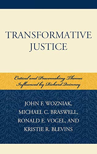 9780739109328: Transformative Justice: Critical and Peacemaking Themes Influenced by Richard Quinney
