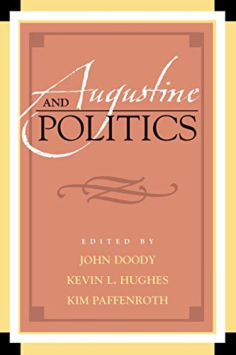 9780739110096: Augustine and Politics (Augustine in Conversation: Tradition and Innovation)