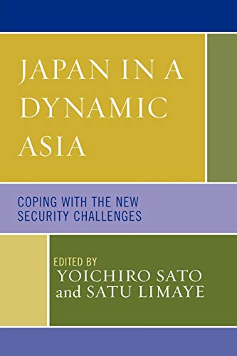 Beispielbild fr Japan in a Dynamic Asia: Coping with the New Security Challenges zum Verkauf von Chiron Media