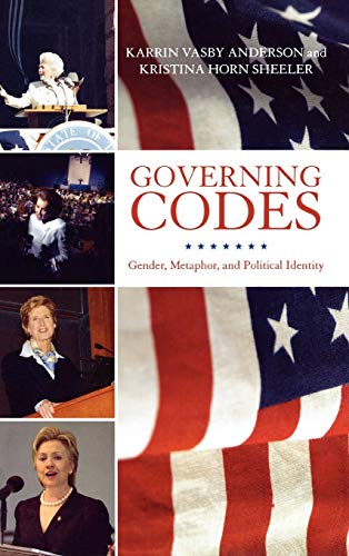 9780739110225: Governing Codes: Gender, Metaphor, And Political Identity