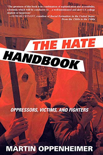 Imagen de archivo de The Hate Handbook: Oppressors, Victims, and Fighters a la venta por Michael Lyons