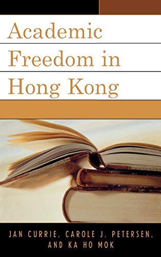 9780739110812: Academic Freedom in Hong Kong