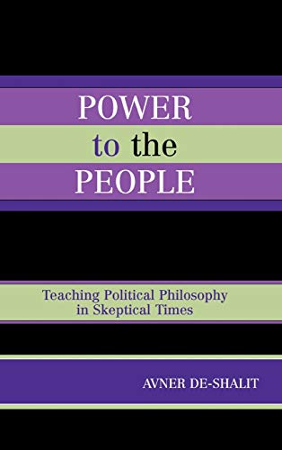 Stock image for Power to the People Teaching Political Philosophy in Skeptical Times for sale by PBShop.store US