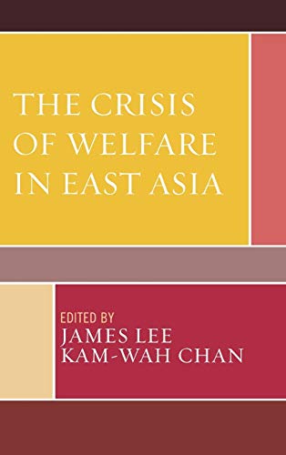 Stock image for The Crisis of Welfare in East Asia for sale by Chiron Media