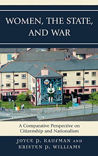 Imagen de archivo de Women, the State, and War: A Comparative Perspective on Citizenship and Nationalism a la venta por Brook Bookstore