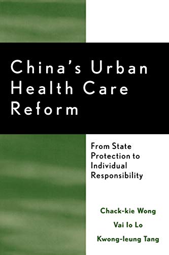 Beispielbild fr China's Urban Health Care Reform: From State Protection to Individual Responsibility zum Verkauf von WorldofBooks