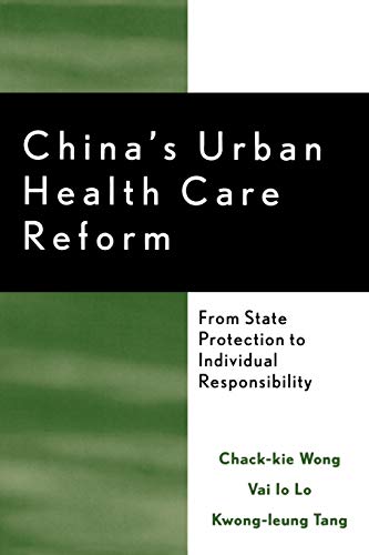 Stock image for China's Urban Health Care Reform: From State Protection to Individual Responsibility for sale by WorldofBooks
