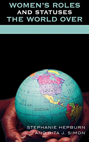 Beispielbild fr Women's Roles and Statuses the World Over (Global Perspectives on Social Issues) zum Verkauf von BooksRun