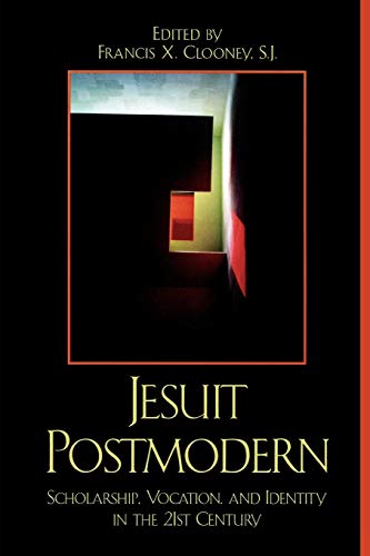 9780739114018: Jesuit Postmodern: Scholarship, Vocation, and Identity in the 21st Century