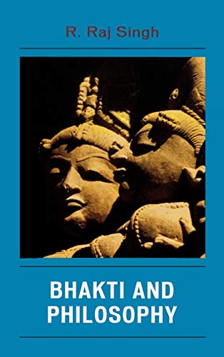 9780739114247: Bhakti and Philosophy