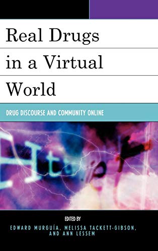 Beispielbild fr Real Drugs in a Virtual World: Drug Discourse and Community Online zum Verkauf von J. HOOD, BOOKSELLERS,    ABAA/ILAB