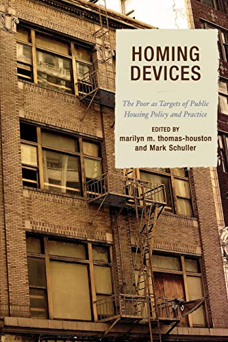 9780739114605: Homing Devices: The Poor as Targets of Public Housing Policy and Practice