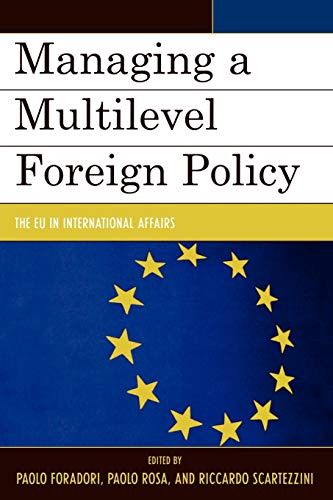 Imagen de archivo de Managing a Multilevel Foreign Policy The EU in International Affairs a la venta por PBShop.store US