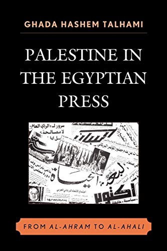 Stock image for Palestine in the Egyptian Press: From al-Ahram to al-Ahali for sale by HPB-Red