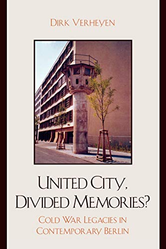 Imagen de archivo de United City, Divided Memories?: Cold War Legacies in Contemporary Berlin a la venta por Chiron Media