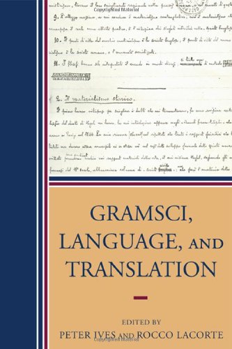 9780739118597: Gramsci, Language, and Translation