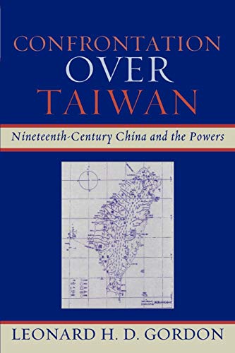 Stock image for Confrontation over Taiwan: Nineteenth-Century China and the Powers for sale by Chiron Media