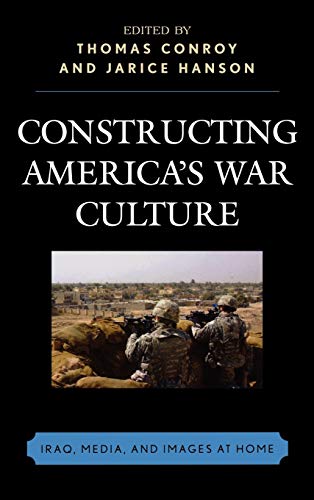 Stock image for Constructing America's War Culture Format: Hardcover for sale by INDOO