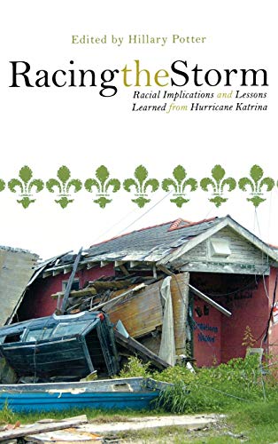 Beispielbild fr Racing the Storm : Racial Implications and Lessons Learned from Hurricane Katrina zum Verkauf von Buchpark