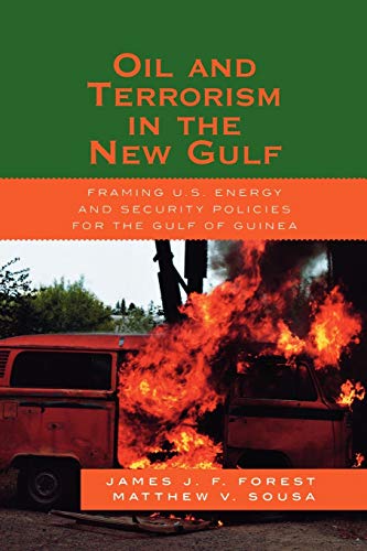 Beispielbild fr Oil and Terrorism in the New Gulf: Framing U.S. Energy and Security Policies for the Gulf of Guinea zum Verkauf von HPB Inc.