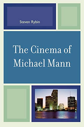 Imagen de archivo de The Cinema of Michael Mann (Genre Film Auteurs) a la venta por FITZ BOOKS AND WAFFLES