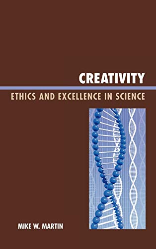 Beispielbild fr Creativity : Ethics and Excellence in Science zum Verkauf von Better World Books