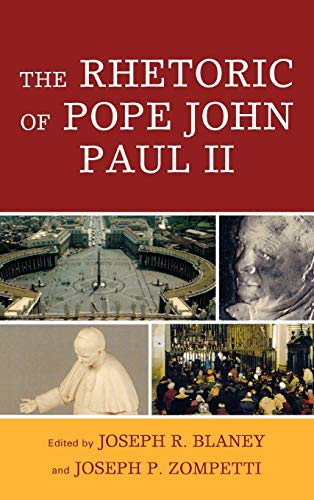 Stock image for The Rhetoric of Pope John Paul II for sale by A Book By Its Cover