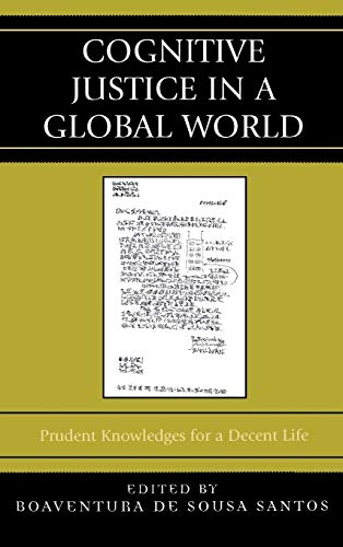 Stock image for Cognitive Justice in a Global World: Prudent Knowledges for a Decent Life (Graven Images) for sale by Michael Lyons