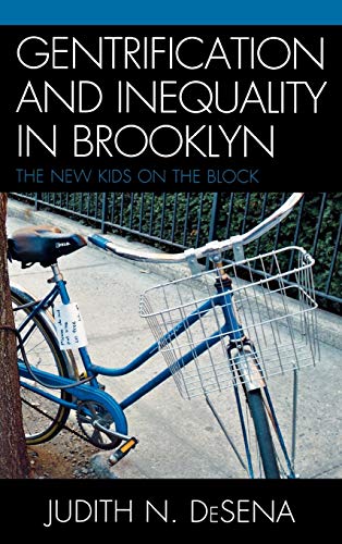 Beispielbild fr Gentrification and Inequality in Brooklyn: New Kids on the Block zum Verkauf von The Maryland Book Bank