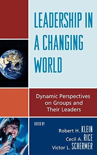 Stock image for Leadership in a Changing World: Dynamic Perspectives on Groups and Their Leaders for sale by Chiron Media