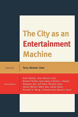 9780739124222: The City as an Entertainment Machine