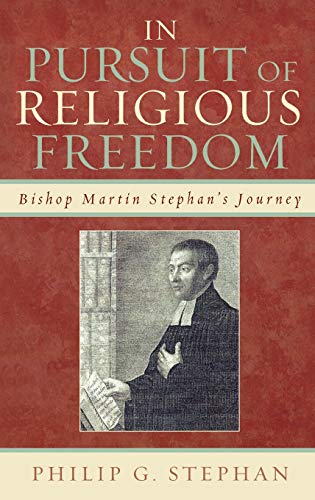 9780739124413: In Pursuit of Religious Freedom: Bishop Martin Stephan's Journey