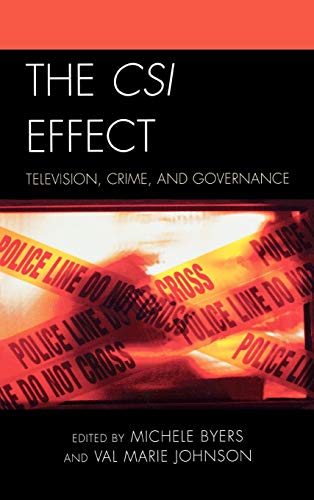 Stock image for The CSI Effect: Television, Crime, and Governance (Critical Studies in Television) for sale by Michael Lyons