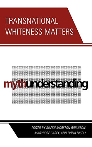 Imagen de archivo de Transnational Whiteness Matters a la venta por Michael Lyons