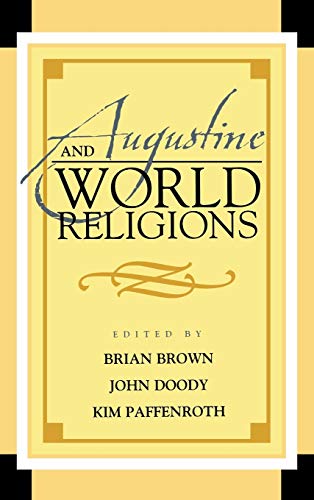 Beispielbild fr Augustine and World Religions (Augustine in Conversation: Tradition and Innovation) zum Verkauf von Den Hertog BV