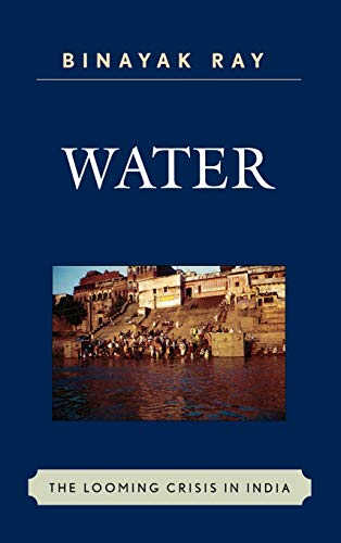 Beispielbild fr Water: The Looming Crisis in India (Asia World) zum Verkauf von AwesomeBooks