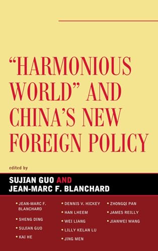 Beispielbild fr Harmonious World and China's New Foreign Policy (Challenges Facing Chinese Political Development) zum Verkauf von Affordable Collectibles