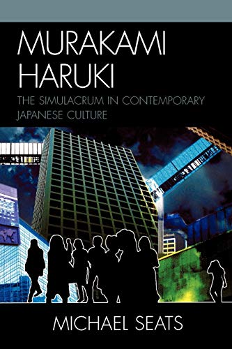 9780739127254: Murakami Haruki: The Simulacrum in Contemporary Japanese Culture (Studies of Modern Japan)