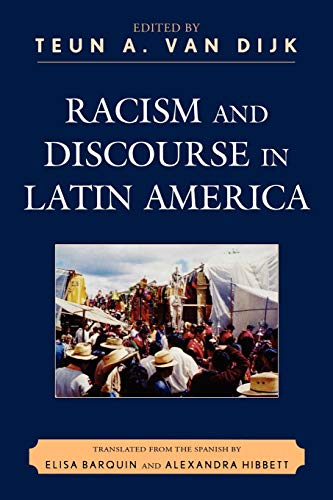 Imagen de archivo de Racism and Discourse in Latin America (Perspectives on a Multiracial America) a la venta por BooksRun