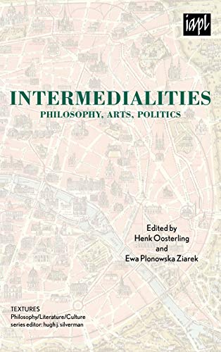 9780739127353: Intermedialities: Philosophy, Arts, Politics (TEXTURES: Philosophy / Literature / Culture)