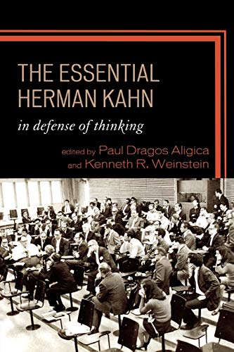 9780739128299: The Essential Herman Kahn: In Defense of Thinking