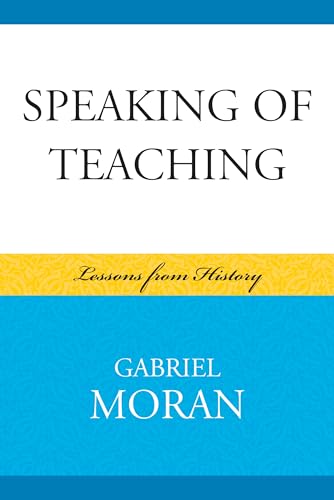 Imagen de archivo de Speaking of Teaching: Lessons from History: Lessons from History a la venta por Chiron Media