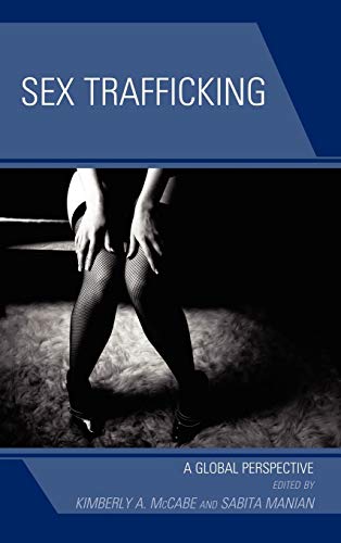 9780739129333: Sex Trafficking: A Global Perspective