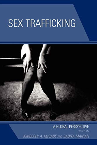 Imagen de archivo de Sex Trafficking: A Global Perspective a la venta por Conover Books