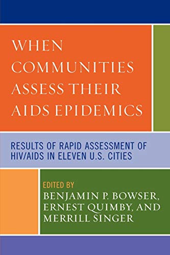 9780739129494: When Communities Assess their AIDS Epidemics: Results of Rapid Assessment of HIV/AIDS in Eleven U.S. Cities