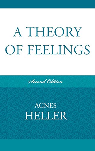 9780739129661: A Theory of Feelings