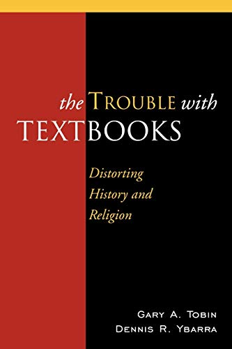 Beispielbild fr The Trouble with Textbooks: Distorting History and Religion zum Verkauf von ThriftBooks-Dallas