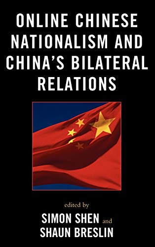 Imagen de archivo de Online Chinese Nationalism and Chinas Bilateral Relations (Challenges Facing Chinese Political Development) a la venta por Michael Lyons